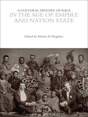 cover image of A Cultural History of Race in the Age of Empire and Nation State